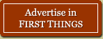 Advertise in First Things